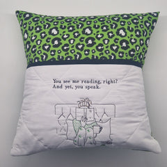 Reading Cushion - You See Me Reading And Yet You Speak