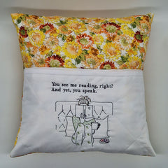 Reading Cushion - You See Me Reading And Yet You Speak