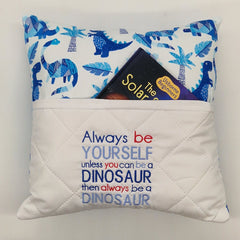 Book Cushion - Be Yourself Or Be A Dinosaur II