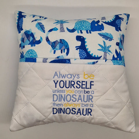 Book Cushion - Be Yourself Or Be A Dinosaur III