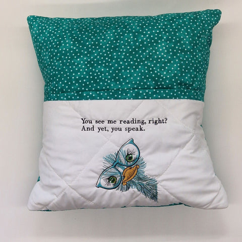 Reading Cushion - You See Me Reading And Yet You Speak IV