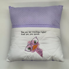 Reading Cushion - You See Me Reading And Yet You Speak III