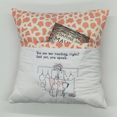 Reading Cushion - You See Me Reading And Yet You Speak