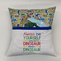 Book Cushion - Be Yourself Or Be A Dinosaur