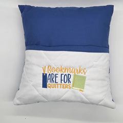 Reading Cushion - Bookmarks Are For Quitters