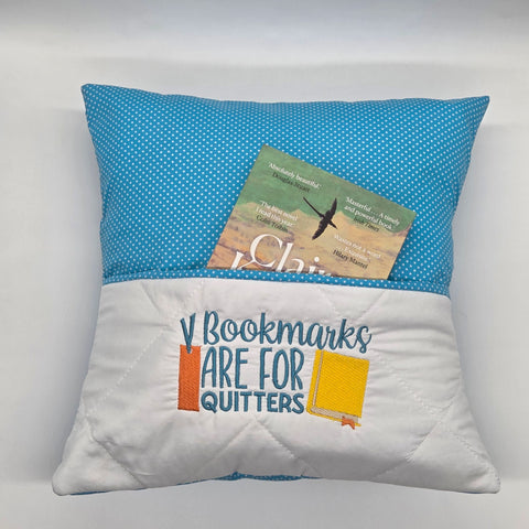 Reading Cushion - Bookmarks Are For Quitters