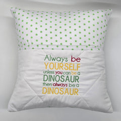 Book Cushion - Be Yourself Or Be A Dinosaur II