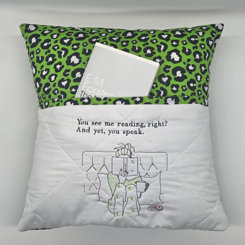 Reading Cushion - You See Me Reading And Yet You Speak II